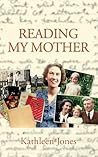 Reading My Mother Reading My Mother