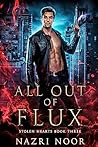 All Out of Flux by Nazri Noor