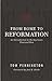 From Rome to Reformation: A...