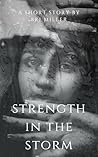 Strength in the Storm
