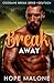 Break Away: Deutsch (Coogan's Break: Wo die Liebe alles überwindet 12) (German Edition)