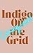 Indigo Off the Grid A Sweet Romantic Comedy (Stars in the Desert Book 1) by Elise Haynes