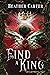 To Find A King