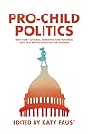 Pro-Child Politic...