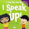 I Use My Words. I...
