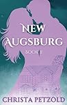 New Augsburg: Book 2 (New Augsburg Trilogy)
