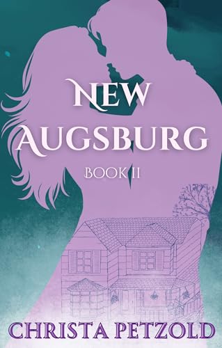 New Augsburg: Book 2 (New Augsburg Trilogy)