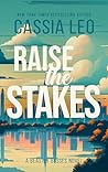 Raise the Stakes