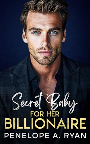 Secret Baby for Her Billionaire (The Ivanov Brothers #3)