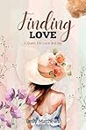 Finding Love: A Quest for Love and Joy (Self Help Shorts Book 2)