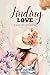Finding Love: A Quest for Love and Joy (Self Help Shorts Book 2)
