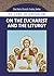On the Eucharist and the Li...