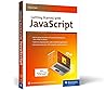 Getting Started with JavaScript: A JavaScript Beginner's Guide to Building Dynamic Web and Mobile Apps with Hands-On Examples and 200+ Sample Projects (Rheinwerk Computing) Getting Started with JavaScript: A JavaScript Beginner's Guide to Building Dynamic Web and Mobile Apps with Hands-On Examples and 200+ Sample Projects (Rheinwerk Computing)