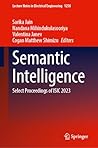 Semantic Intelligence: Select Proceedings of ISIC 2023 (Lecture Notes in Electrical Engineering, 1258)