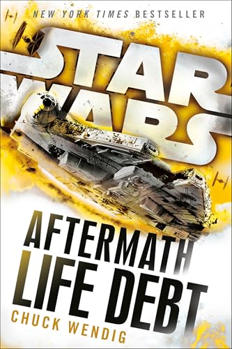 Life Debt: Aftermath (Star Wars) (Star Wars: The Aftermath Trilogy)