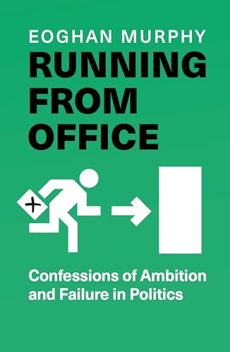 Running From Office: 'Wonderfully engaging, honest and witty' - Rory Stewart -THE NUMBER ONE BESTSELLER (Kindle Edition)