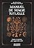 Manuel de magie rituelle - ...