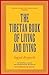 The Tibetan Book of Living and Dying