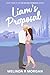 Liam's Proposal by Melinda R. Morgan Liam's Proposal by Melinda R. Morgan