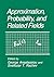Approximation, Probability, and Related Fields