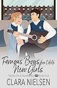 Famous Boys Don't Date New Girls (Texting the Boyband #4)