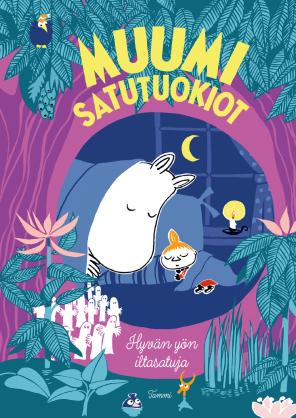 MUUMI satutuokiot: Hyvän yön iltasatuja