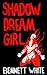 Shadow Dream Girl