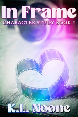 In Frame (Character Study Book 1)