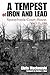 A Tempest of Iron and Lead: Spotsylvania Court House, May 8-21, 1864