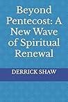 Beyond Peenecost: A New Wave of Spiritual Renewal (5785 The Year Of The Holy Spirit)