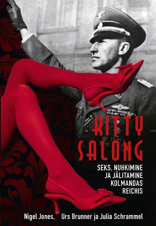 Kitty salong : Seks, nuhkimine ja jälitamine Kolmandas Reichis