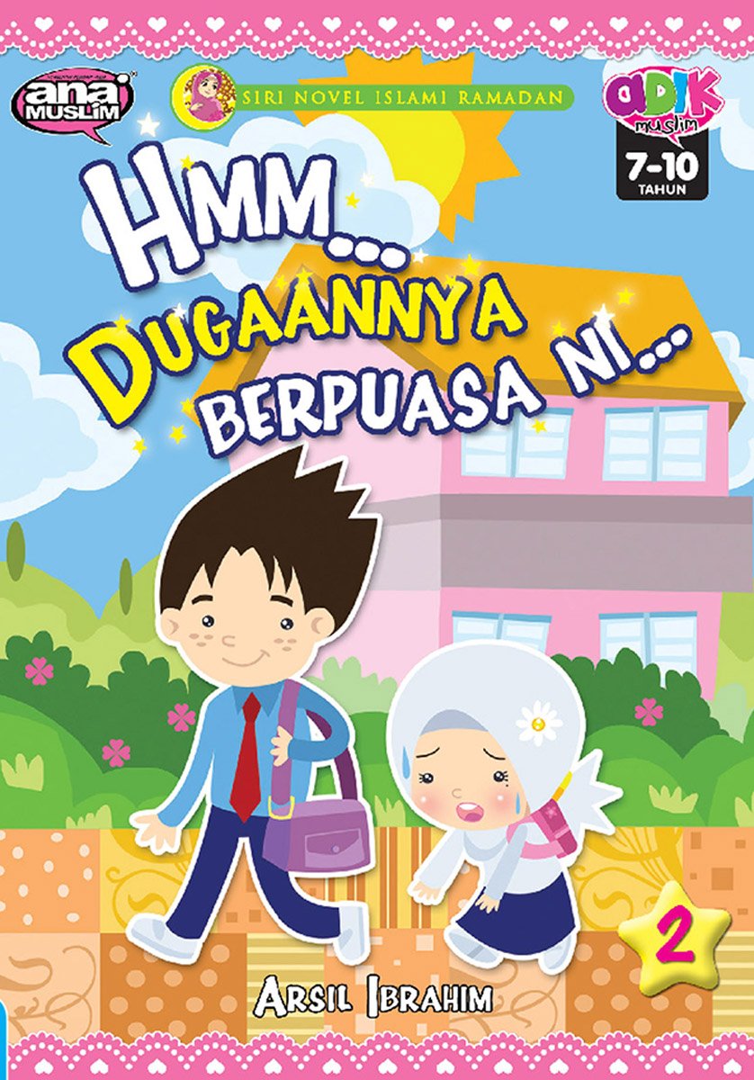 Siri Novel Islami Ramadan 2: Hmm... Dugaannya Berpuasa Ni...