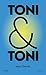 Toni & Toni