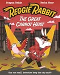 Reggie Rabbit and the Great Carrot Heist