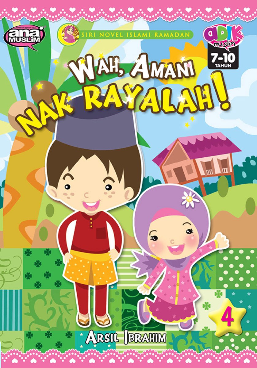 Siri Novel Islami Ramadan 4: Wah, Amani Nak Rayalah!