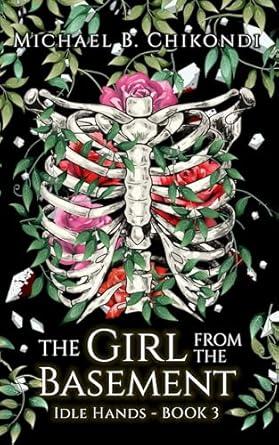 The Girl from the Basement (Idle hands, #3)