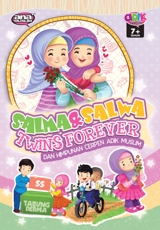 Salma & Salwa Twins Forever dan Himpunan Cerpen Adik Muslim