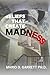 Beliefs That Create Madness by Prof Mario D Garrett Ph.D.