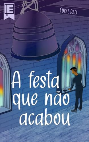 A festa que não acabou (Portuguese Edition)