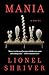 Mania: A Novel