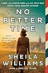 No Better Time: A...
