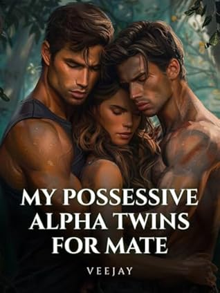 MY POSSESSIVE ALPHA TWINS FOR MATE