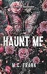 Haunt Me by M.C. Frank