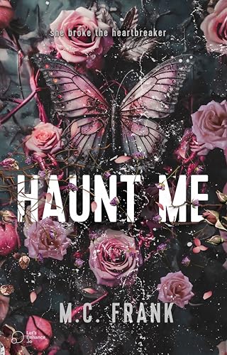 Haunt Me (Heartbreaker Duet #2; Lose Me #5)