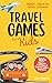 Travel Games for Kids: 100+...