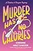 Murder Has No Calories (Benbow and Wingate Book 5)