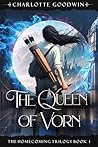 Book cover for The Queen of Vorn (The Homecoming Trilogy, #1)
