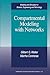 Compartmental Modeling with Networks (Modeling and Simulation in Science, Engineering and Technology)