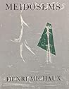 Meidosems by Henri Michaux
