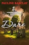 Dare (A Gardner & Chattaway Cosy Mystery)